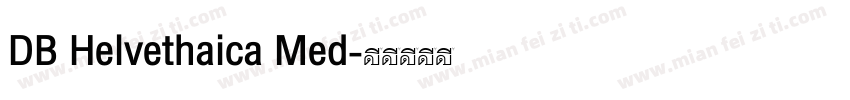 DB Helvethaica Med字体转换